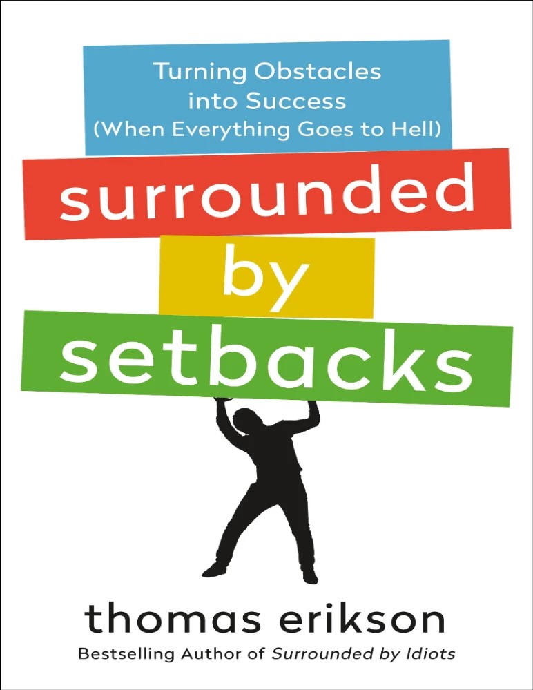 کتاب Surrounded by Setbacks (احاطه‌شده توسط ناکامی‌ها) اثر توماس اریکسون نسخه PDF انگلیسی