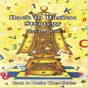 کتاب بازگشت به اصول استراتژی در شطرنج Back to Basics: Strategy