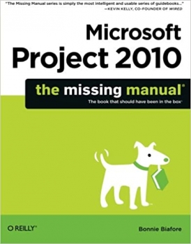 کتاب Microsoft Project 2010: The Missing Manual (Missing Manuals)