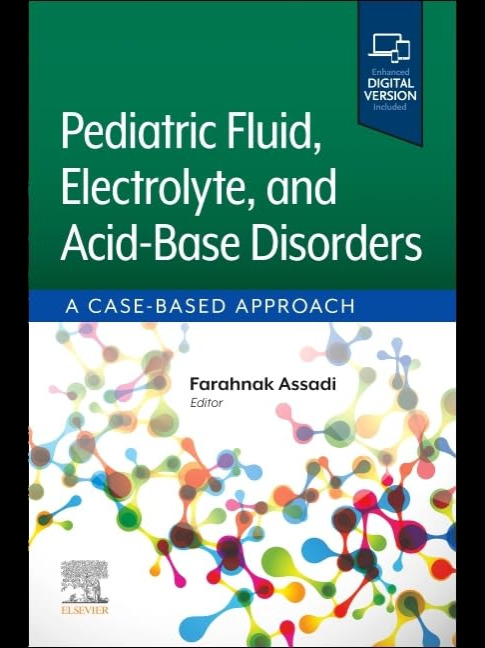 Pediatric Fluid, Electrolyte, and Acid-Base Disorders: A Case-Based Approach 1st Edition