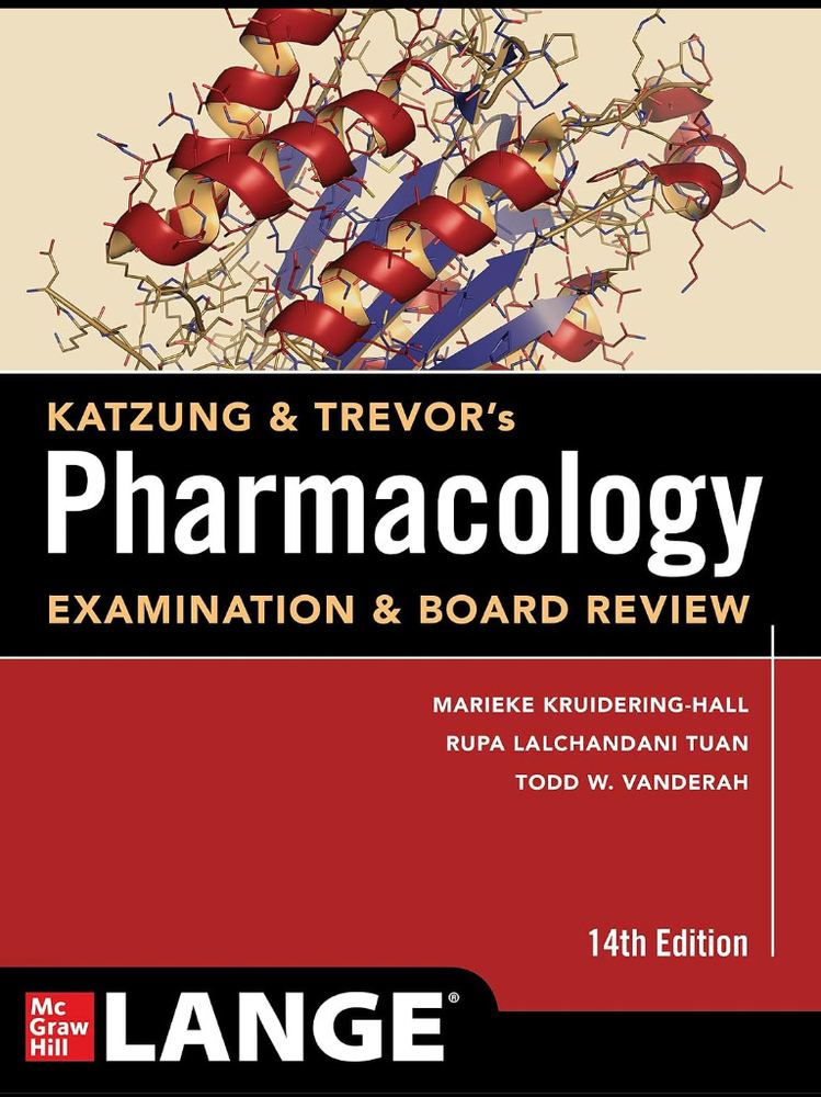 Katzung & Trevor's Pharmacology Examination & Board Review, 14th Edition