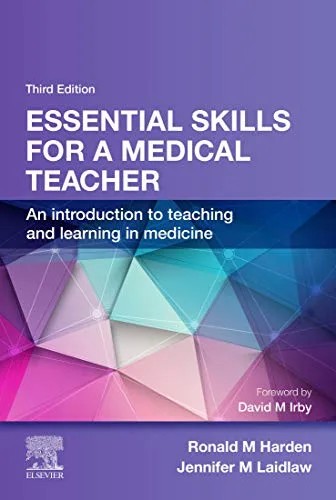 دانلود نسخه کامل کتاب Essential Skills for a Medical Teacher: An Introduction to Teaching and Learning in Medicine 3rd Edition