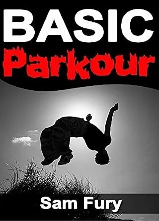 دانلود نسخه کامل کتاب Basic Parkour: Parkour Training For Beginners (Survival Fitness)