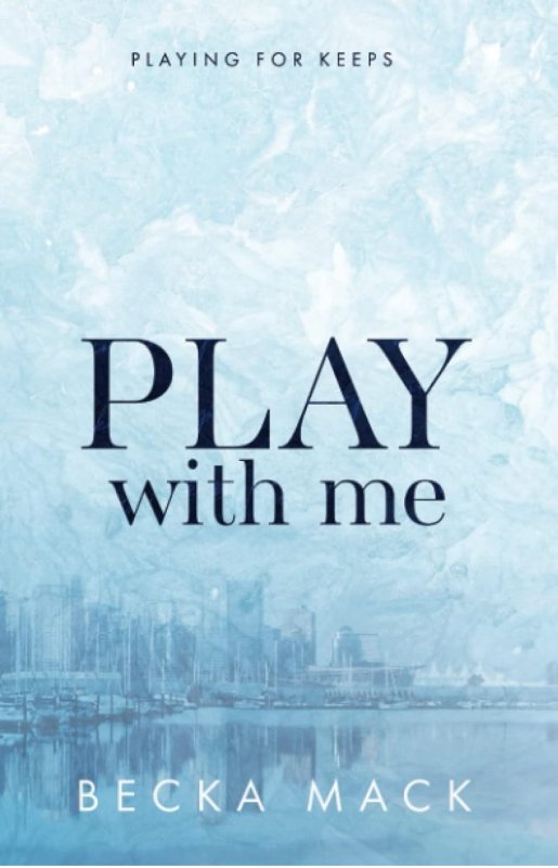 Play With Me (رمان با من بازی کن)