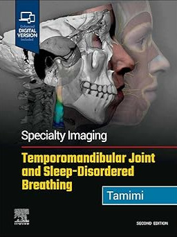 Specialty Imaging: Temporomandibular Joint and Sleep-Disordered Breathing 2nd Edition