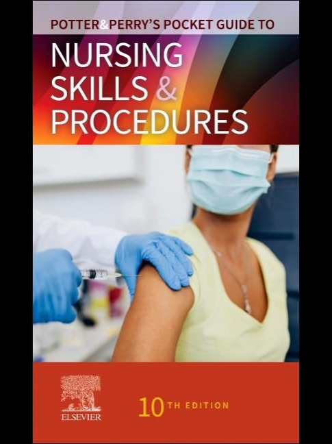 Potter & Perry’s Pocket Guide to Nursing Skills & Procedures (Nursing Pocket Guides) 10th Edition