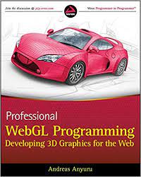 اینترنتی کتاب Professional WebGL Programming: Developing 3D Graphics for the Web اثر Andreas Anyuru