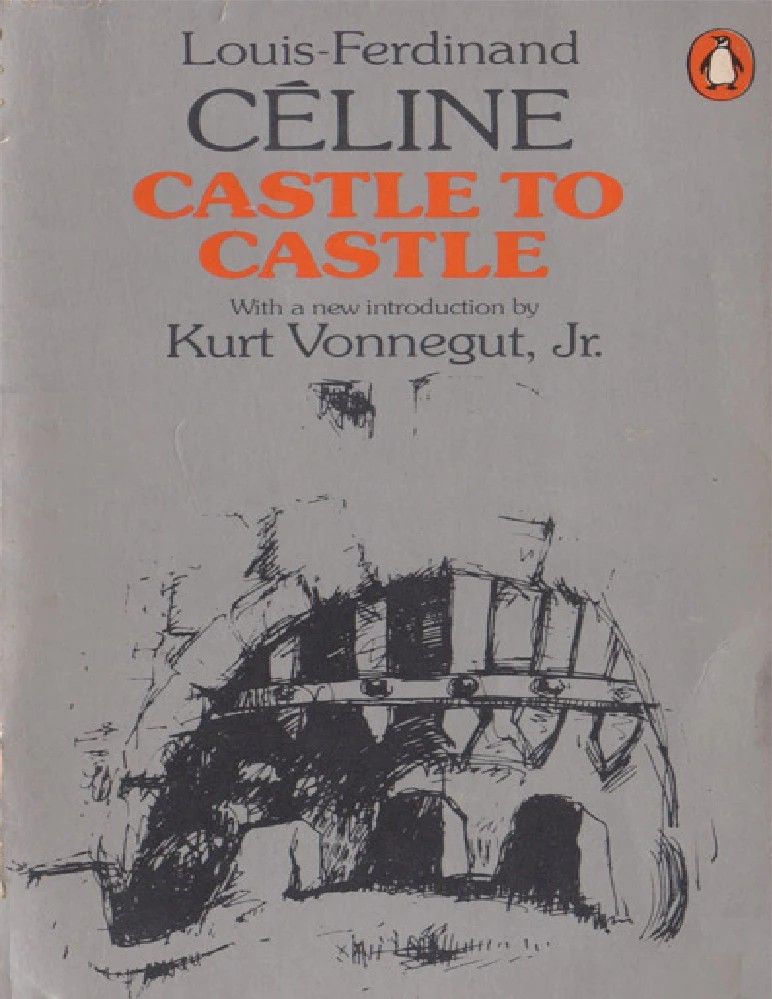 کتاب Castle to Castle (از قلعه‌ای به قلعه دیگر) اثر Louis-Ferdinand Céline نسخه انگلیسی PDF