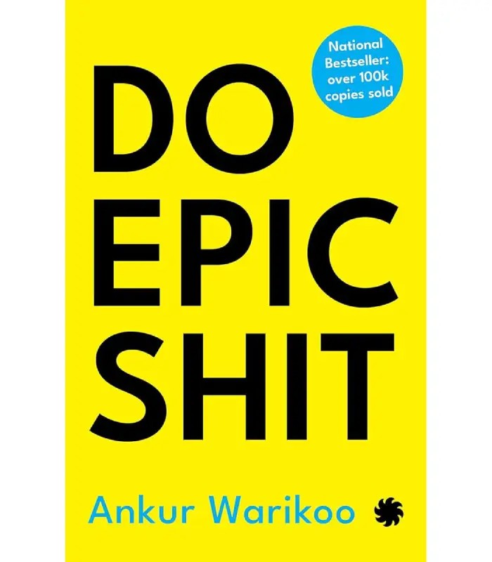 کتاب Do Epic Shit (کارهای خارق‌العاده انجام بده) اثر آنکور واریکو | نسخه انگلیسی PDF