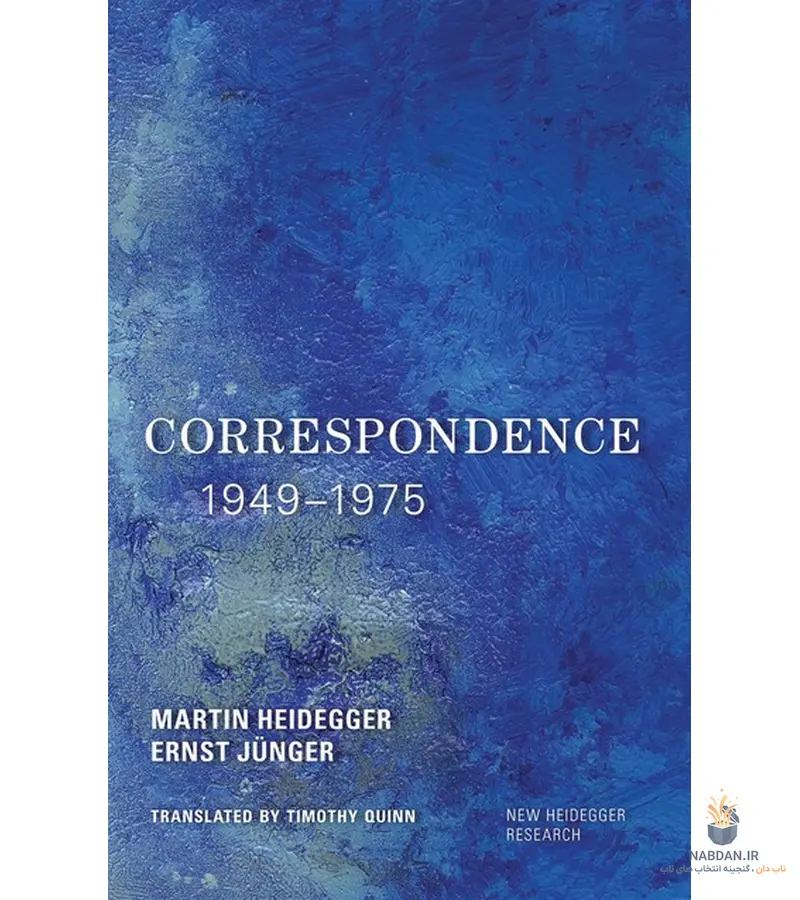 کتاب Correspondence 1949-1975 (نامه‌نگاری‌ها ۱۹۴۹-۱۹۷۵) نسخه انگلیسی PDF | مارتین هایدگر