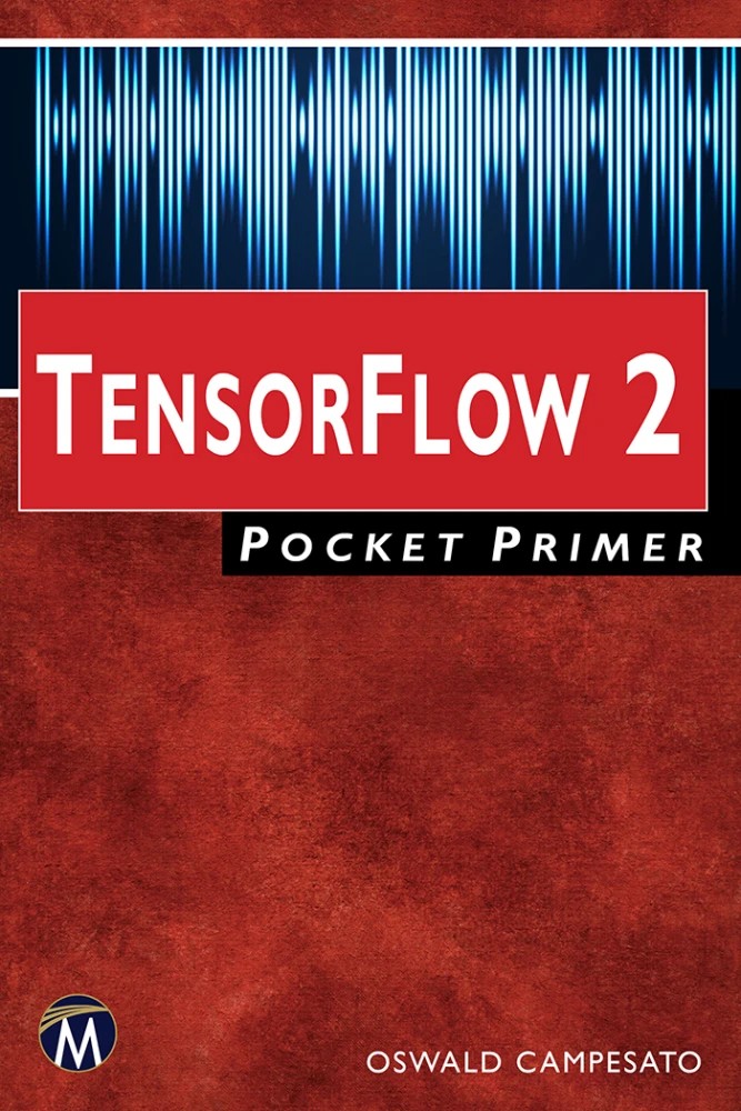 کتاب TensorFlow 2 Pocket Primer (راهنمای جیبی TensorFlow 2) نسخه انگلیسی PDF | اوسوالد کامپساتو