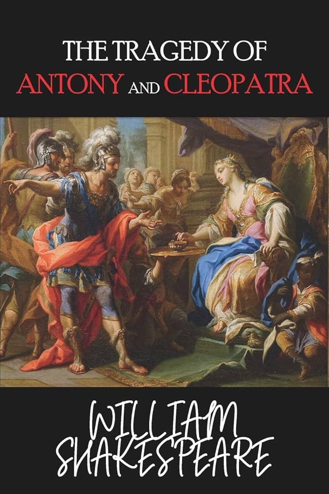 کتاب The Tragedy of Antony and Cleopatra (تراژدی آنتونی و کلئوپاترا) نسخه انگلیسی PDF | ویلیام شکسپیر