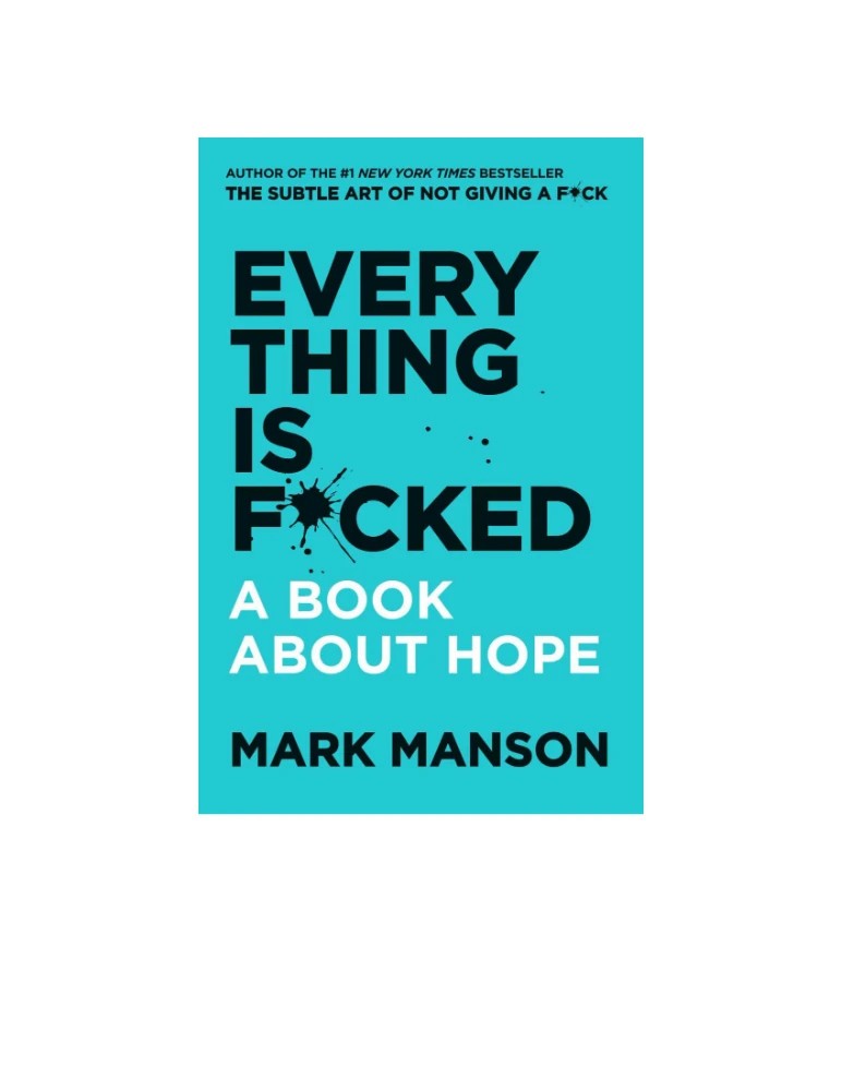 کتاب Everything Is F*cked: A Book About Hope (همه‌چیز به فنا رفته؛ کتابی درباره امید) نسخه انگلیسی PDF | مارک منسون