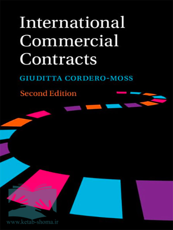 کتاب قراردادهای تجاری بین المللی(ویراست2)(International Commercial Contracts)