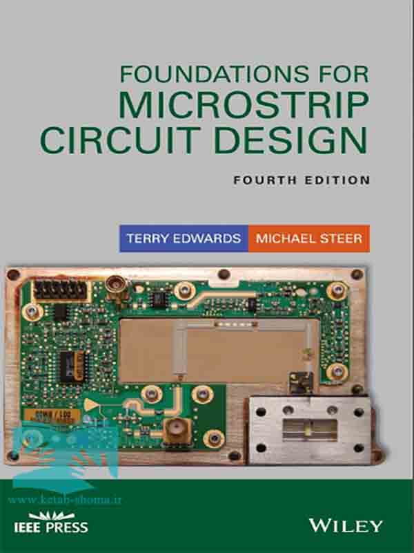 کتاب طراحی مدار مایکرواستریپ(ویراست4)(Foundations for microstrip circuit design)