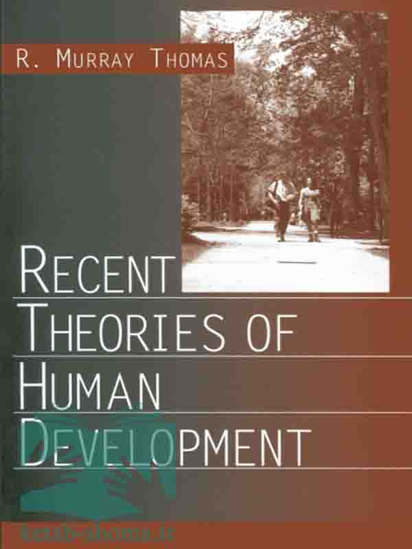 کتاب نظریه های توسعه انسانی (Recent Theories of Human Development)
