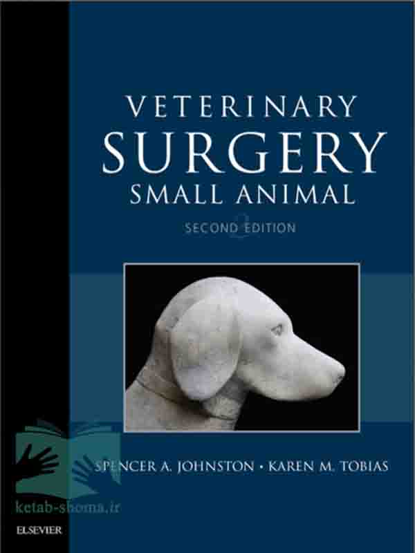 کتاب جراحی دامپزشکی توبیاس (ویراست2)(Veterinary Surgery Small Animal)