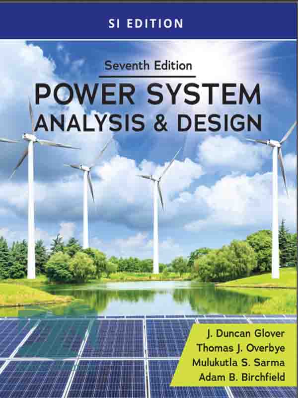 کتاب تحلیل و طراحی سیستم های قدرت(ویراست7)(Power System Analysis and Design)