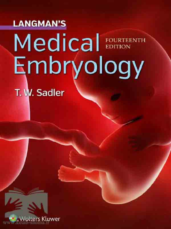 کتاب جنین شناسی پزشکی لانگمن2019(ویراست 14)(Langman’s Medical Embryology)