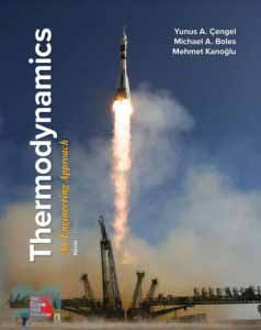 کتاب ترمودینامیک با رویکرد مهندسی (Thermodynamics An Engineering Approach 9th)