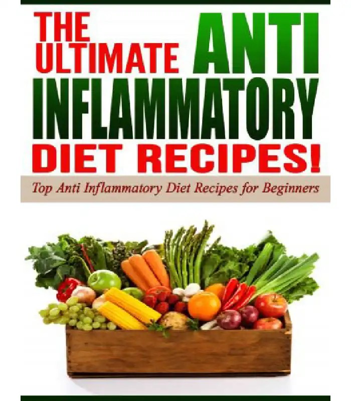 کتاب The Anti-Inflammatory Diet: The Ultimate Anti-Inflammatory Diet (رژیم ضدالتهابی: کامل‌ترین برنامه غذایی ضدالتهاب) | نسخه انگلیسی PDF