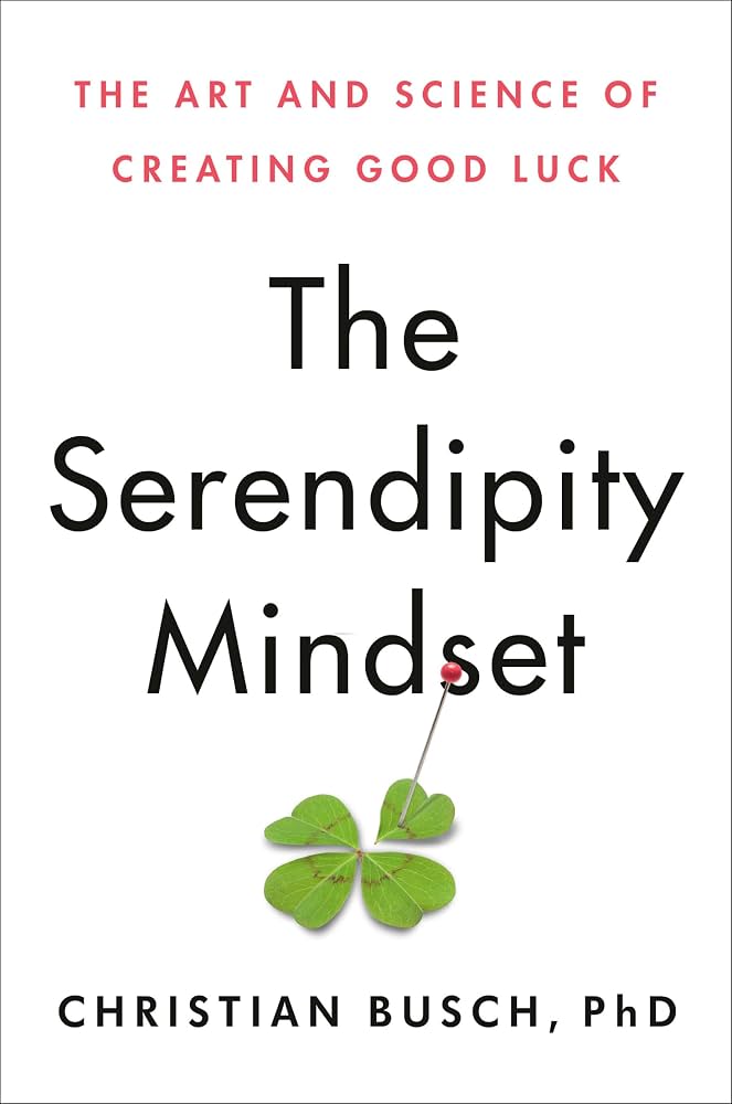 کتاب The Serendipity Mindset (ذهنیت تصادف‌های خوشایند) نسخه انگلیسی PDF | کریستین بوش