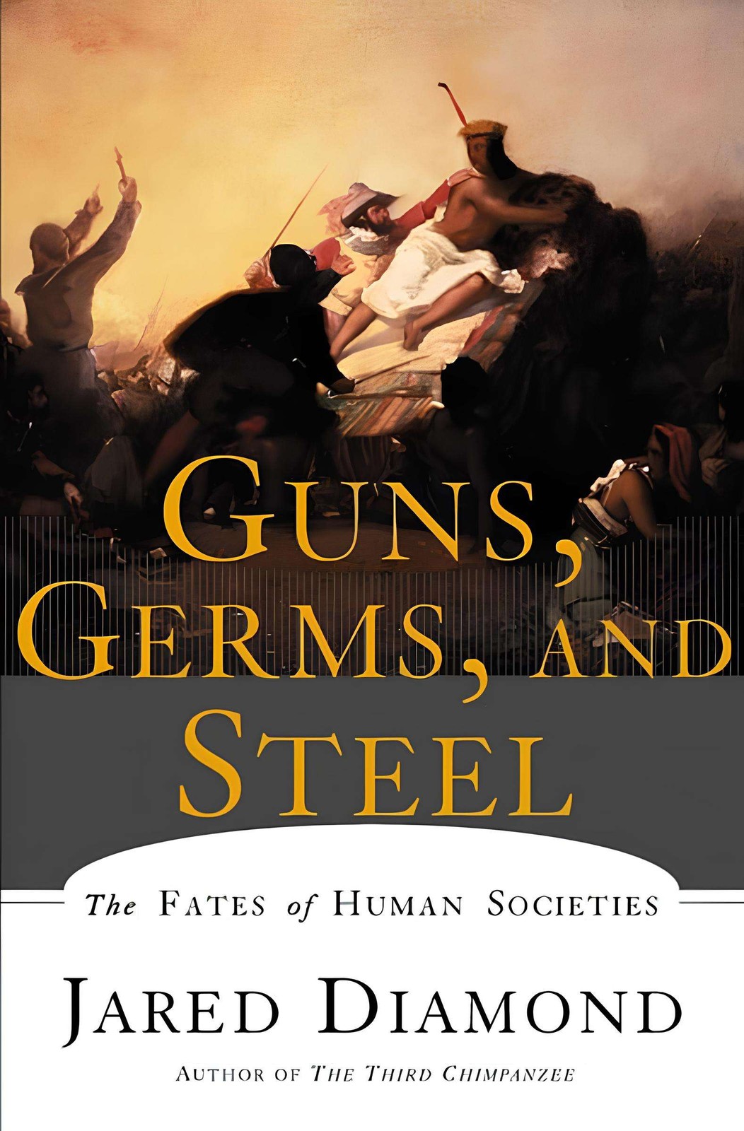 کتاب Guns, Germs, and Steel: The Fates of Human Societies (اسلحه، میکروب و فولاد: سرنوشت جوامع انسانی) نسخه انگلیسی PDF | جرد دایموند