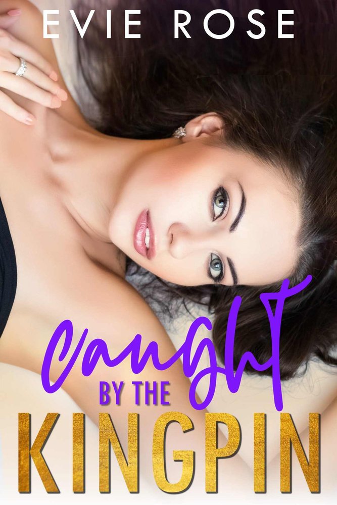 کتاب گرفتار پادشاه مافیا (Caught by the Kingpin) نسخه انگلیسی PDF | ایوی رز