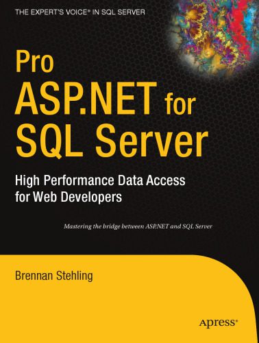 دانلود نسخه کامل کتاب Pro ASP.NET for SQL Server: High Performance Data Access for Web Developers