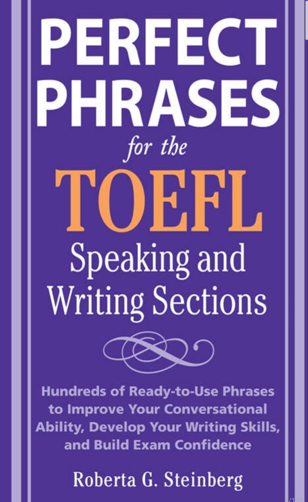 perfect-phrases-for-the-toefl-speaking-and-writing-sections — عبارات کاربردی برای بخش اسپیکینگ و رایتینگ تافل