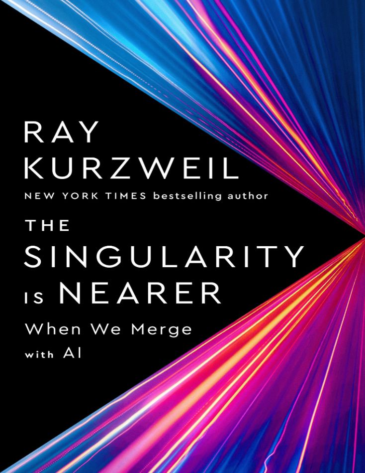کتاب The Singularity Is Nearer (تکینگی نزدیک‌تر است) نسخه انگلیسی PDF | ری کرزویل