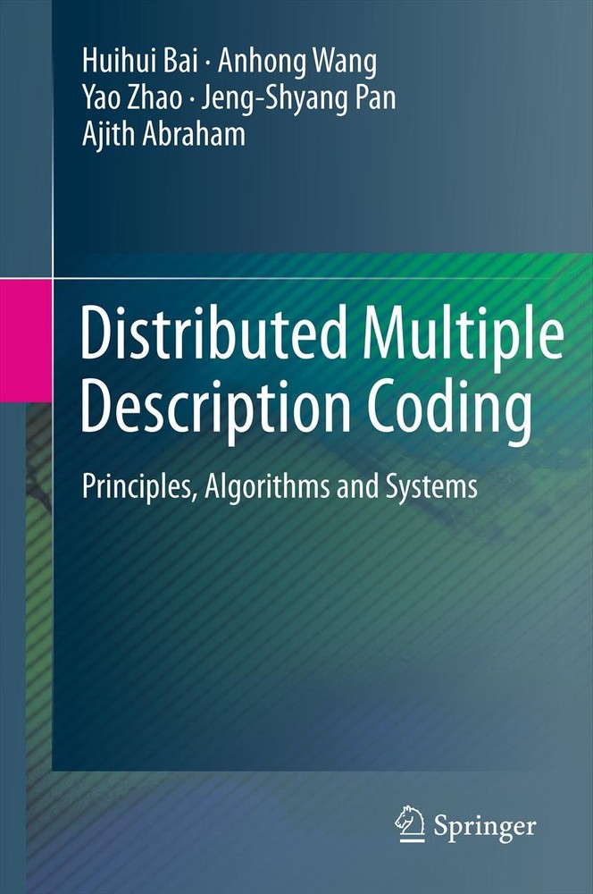 کتاب Distributed Multiple Description Coding (کدگذاری توزیع‌شده با توصیف چندگانه) نسخه انگلیسی PDF | هوی‌هوی بای