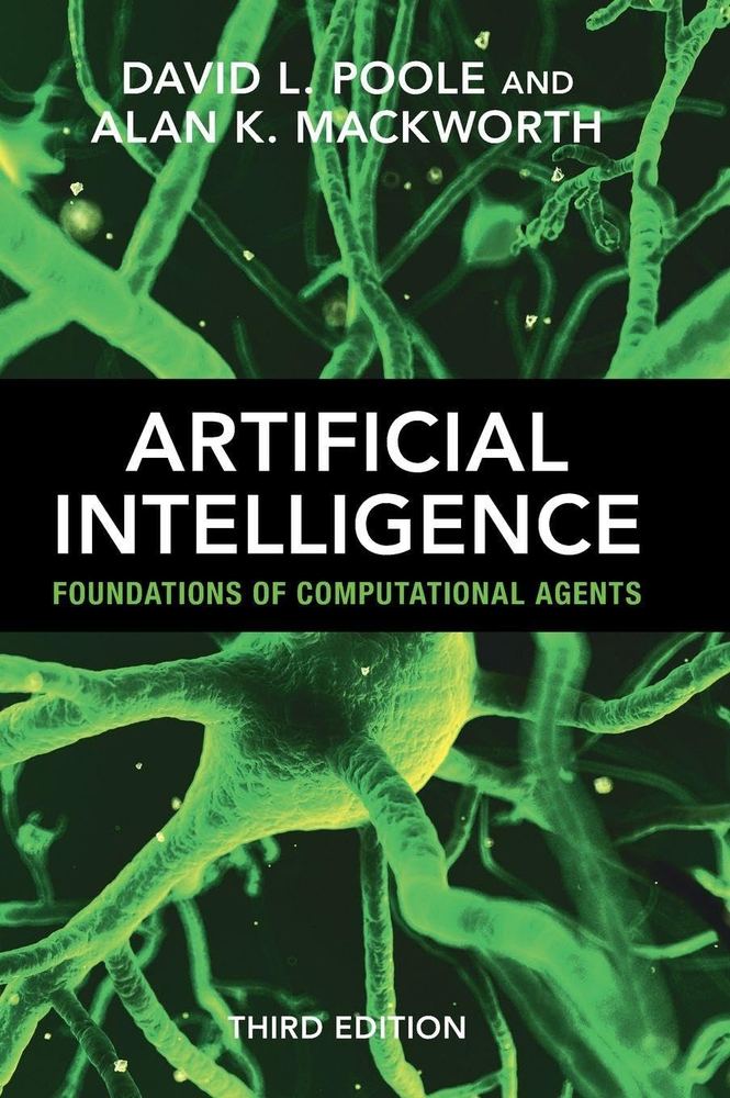 کتاب Artificial Intelligence: Foundations of Computational Agents (هوش مصنوعی؛ مبانی عامل‌های محاسباتی) نسخه انگلیسی PDF | آلن مک‌ورث