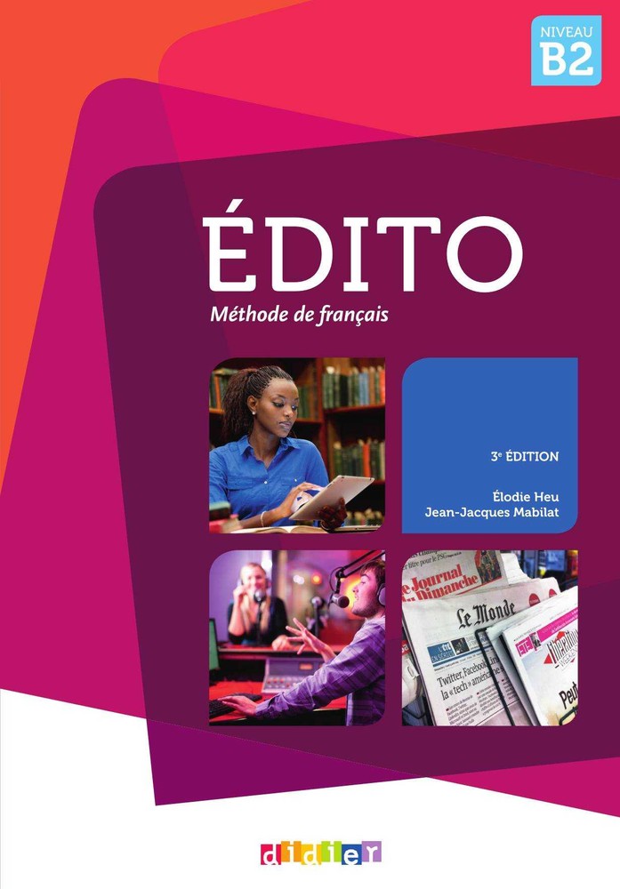 کتاب Édito B2: Méthode de français (ادیتو B2: روش آموزش زبان فرانسه) نسخهPDF