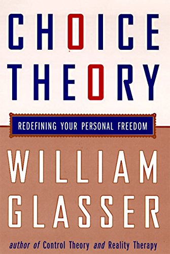 کتاب Choice Theory (نظریه انتخاب) نسخه انگلیسی PDF | ویلیام گلسر