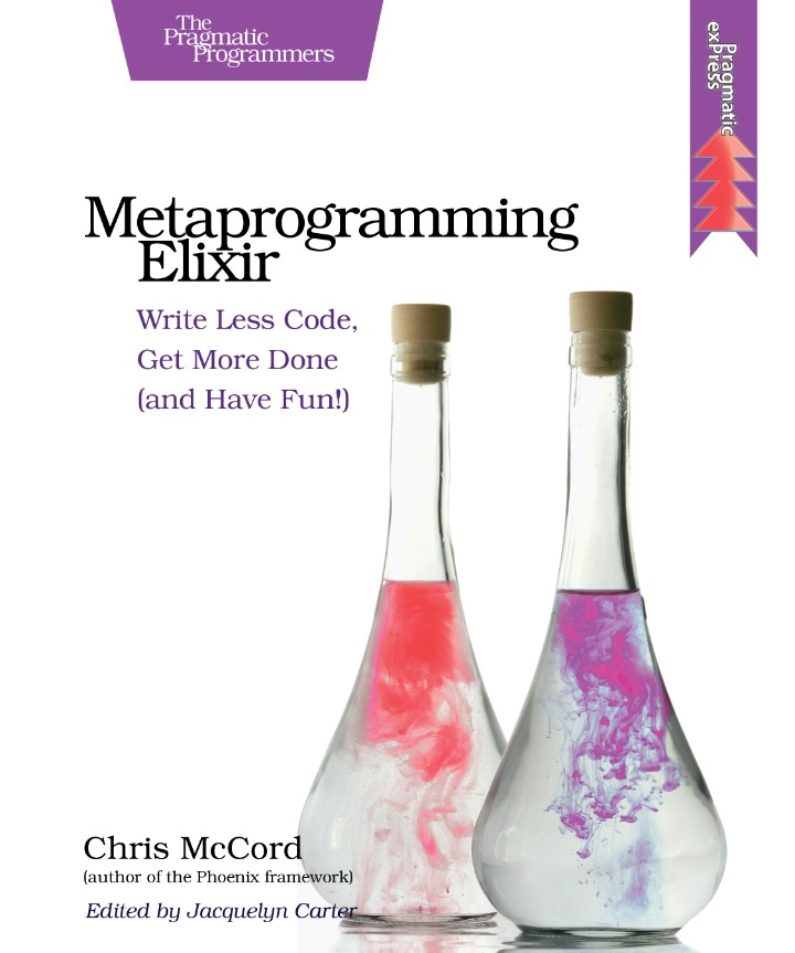 کتاب Metaprogramming Elixir (فرا‌برنامه‌نویسی در Elixir) نسخه انگلیسی PDF | کریس مک‌کورد