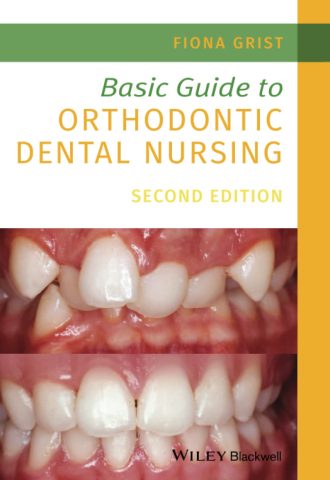 دانلود کتاب راهنمای مقدماتی پرستاری دندانپزشکی ارتودنسی ۲۰۲۰ Basic Guide to Orthodontic Dental Nursing 2020