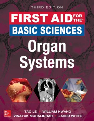 دانلود کتاب کمک های اولیه برای علوم پایه: دستگاه های بدن، ویرایش سوم ۲۰۱۷ First Aid for the Basic Sciences: Organ Systems, Third Edition 2017
