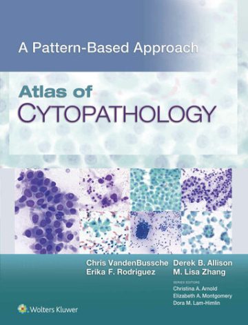 دانلود کتاب اطلس سیتوپاتولوژی: رویکرد مبتنی بر الگو ۲۰۱۹ Atlas of Cytopathology: A Pattern Based Approach 2019