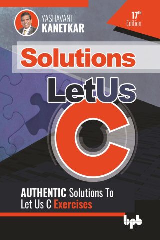 دانلود کتاب پاسخ‌های Let Us C: راه حل‌های معتبر تمرین‌های Let Us C ۲۰۲۰ Let Us C Solutions: Authenticate Solutions of Let Us C Exercise 2020