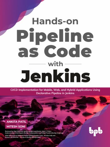 دانلود کتاب پیاده‌سازی عملی خط لوله به عنوان کد با Jenkins ۲۰۲۱ Hands-on Pipeline as Code with Jenkins 2021