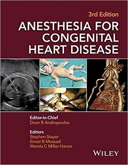 دانلود کتاب بیهوشی برای بیماری مادرزادی قلب Anesthesia for Congenital Heart Disease, 3ed
