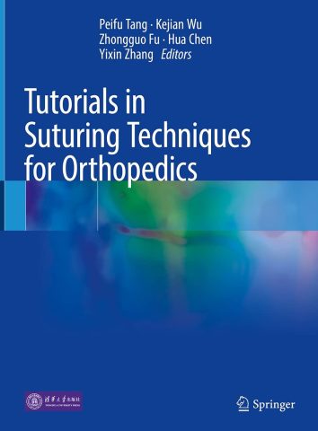 دانلود کتاب آموزش های فنون بخیه برای ارتوپدی ۲۰۲۱ Tutorials in Suturing Techniques for Orthopedics 2021