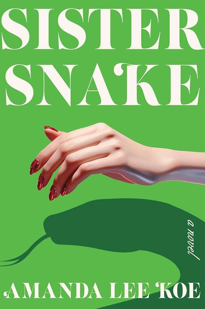 کتاب Sister Snake (خواهر مار) نسخه انگلیسی PDF | Amanda Lee Koe (آماندا لی کو)
