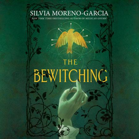 کتاب The Bewitching (افسونگری) نسخه انگلیسی PDF | سیلویا مورنو-گارسیا