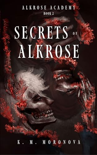 کتاب Secrets of Alkrose (رازهای آلکروز) نسخه انگلیسی PDF | K. M. Moronova