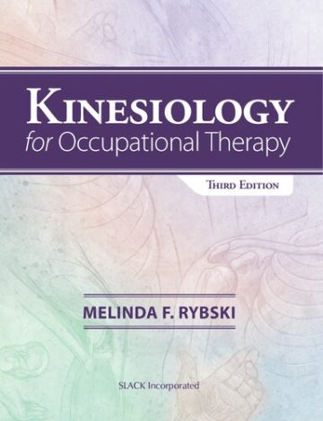 دانلود کتاب کینزیولوژی برای کاردرمانی، ویرایش سوم ۲۰۱۹ Kinesiology for Occupational Therapy, Third Edition 2019
