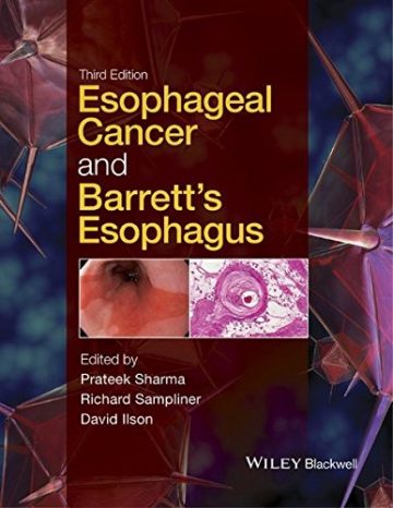 دانلود کتاب سرطان مری و مری بارت ۲۰۱۵ Esophageal Cancer and Barrett’s Esophagus 2015