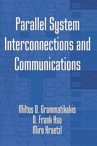 دانلود کتاب اتصالات متقابل و ارتباطات سیستم‌های موازی ۲۰۱۸ Parallel System Interconnections and Communications 2018