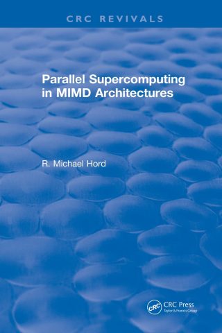دانلود کتاب ابررایانش موازی در معماری‌های MIMD ۲۰۱۸ Parallel Supercomputing in MIMD Architectures 2018